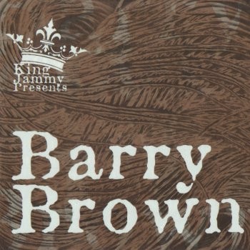 Brown, Barry : King Jammy Presents Barry Brown (LP)