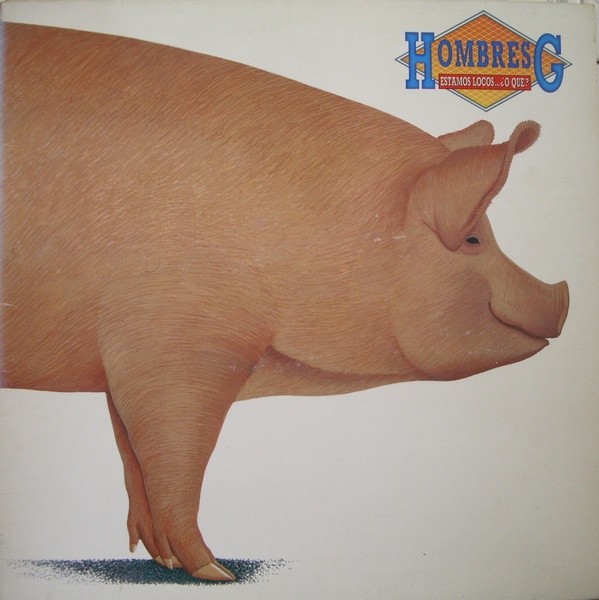 Hombres G : Estamos Locos...¿O Que? (LP)