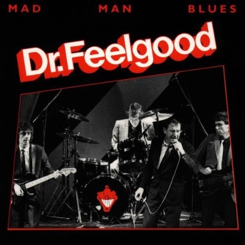 Dr. Feelgood : Mad man blues (LP)