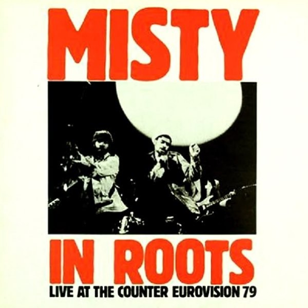 Misty In Roots : Live at the counter Eurovision 79 (LP)