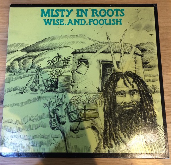 Misty In Roots : Wise. And. Foolish (LP)
