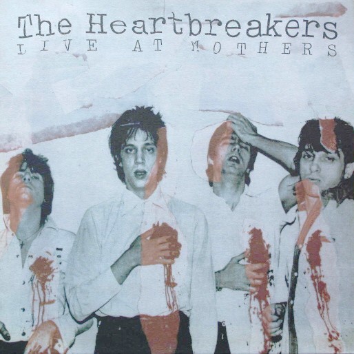 Heartbreakers : Live At Mothers (10")