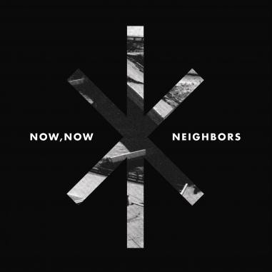 Now, Now : Neigbors (LP)