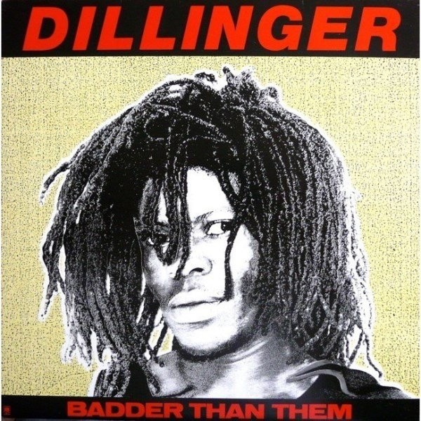 Dillinger : Badder Than Them (LP)