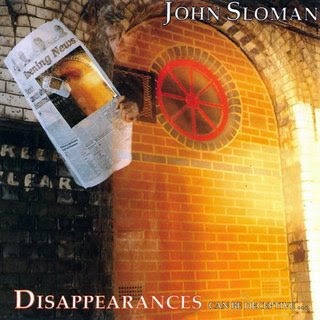 Sloman, John : Disappearances Can Be Deceptive (LP)