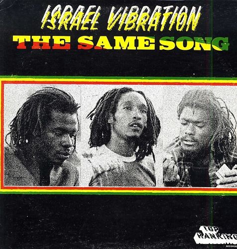 Israel Vibration : The Same Song (LP)