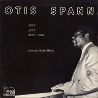 Spann, Otis : Half Ain't Been Told (LP)