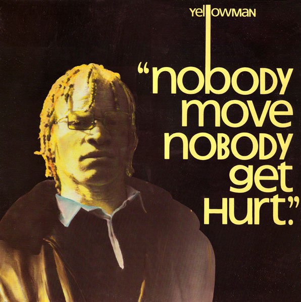 Yellowman : Nobody Move Nobody Get Hurt (LP)