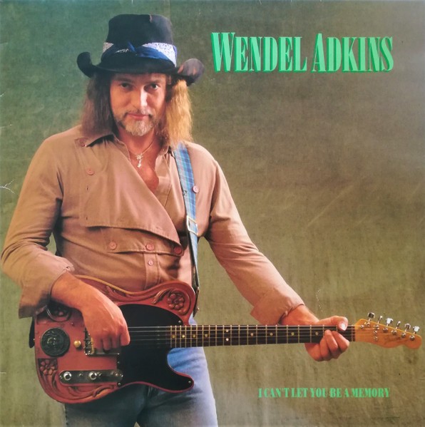 Adkins, Wendel : I Can't Let You Be A Memory (LP)