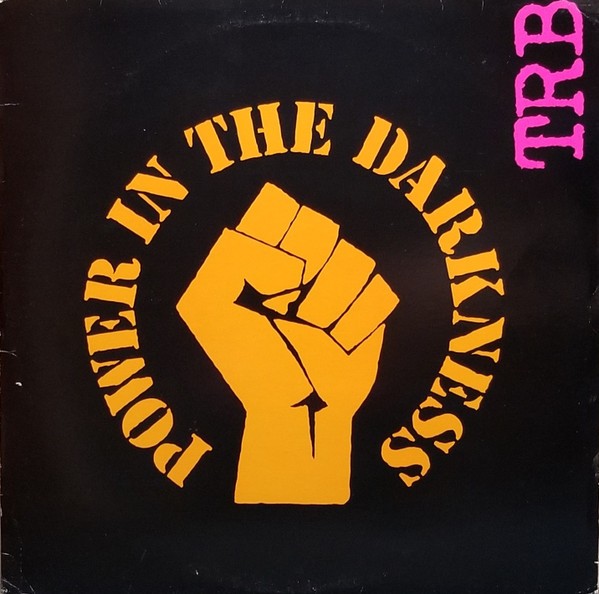 TRB : Power In The Darkness (LP)