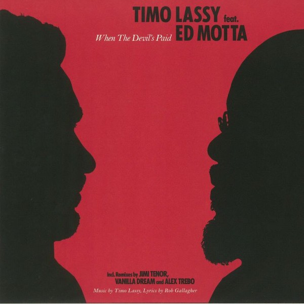 Lassy, Timo Feat. Motta, Ed : When The Devil's Paid (10")