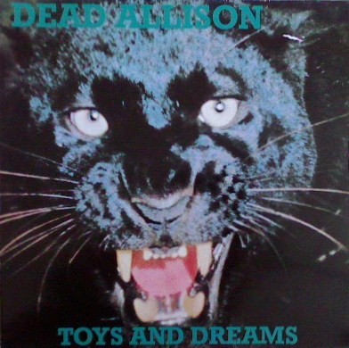 Dead Allison : Toys And Dreams (LP)