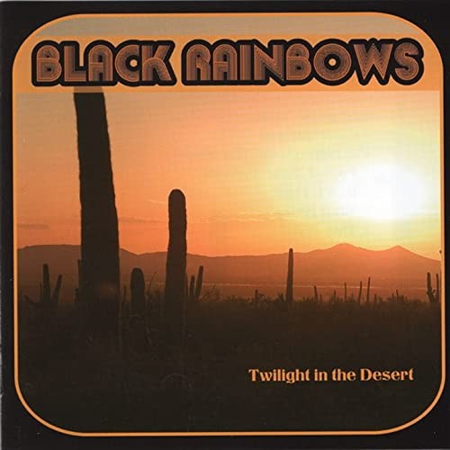 Black Rainbows : Twilight In The Desert (LP)