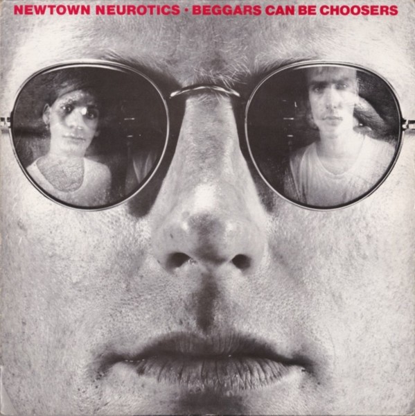 Newtown Neurotics : Beggars Can Be Choosers (LP)