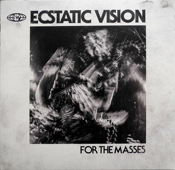 Ecstatic Vision : For The Masses (LP)