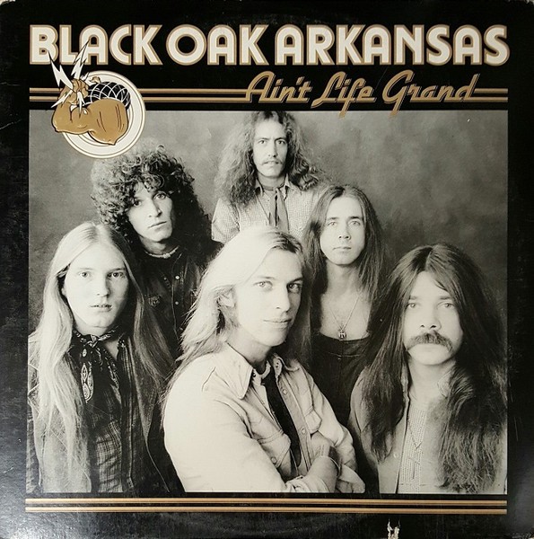 Black Oak Arkansas : Ain't Life Grand (LP)