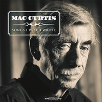 Curtis Mac : Songs I wish I wrote (CD)