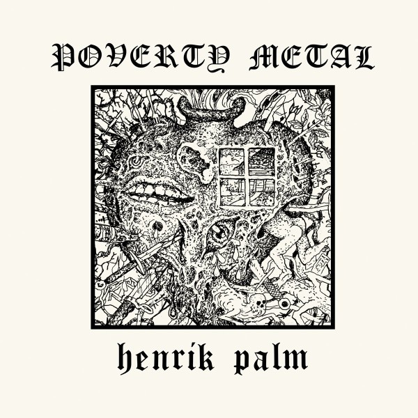 Palm, Henrik : Poverty Metal (LP)