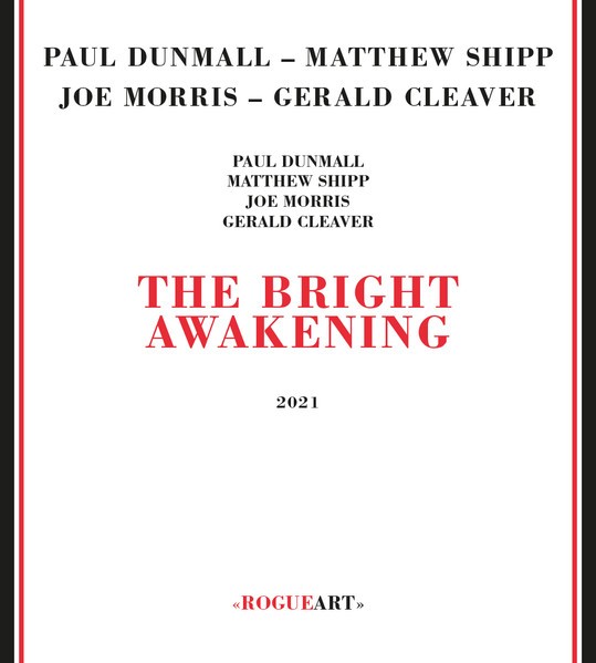 Dunmall, Paul / Shipp, Matthews / Morris, Joe / Cleaver, Gerald : The Bright Awakening (CD)