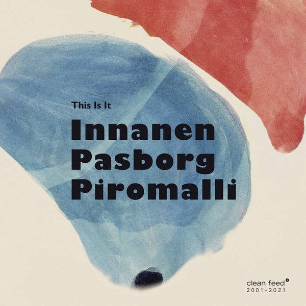 Innanen, Mikko / Pasborg, Stefan / Piromalli, Cedric : This Is It (CD)