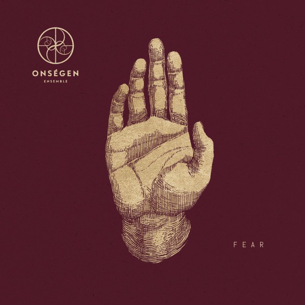 Onsegen Ensemble : Fear (CD)