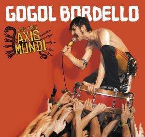Gogol Bordello: Live from Axis Mundi (CD)