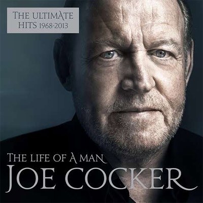 Cocker, Joe : The Life Of A Man - The Ultimate Hits 1968 - 2013 (2CD)