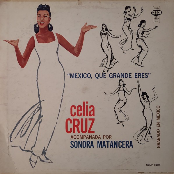 Cruz, Celia & Sonora Matancera :  Mexico, Que Grande Eres (LP)