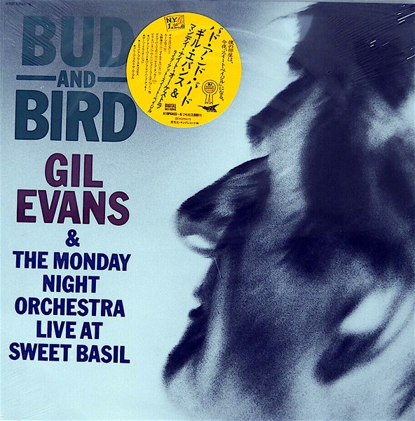 Evans, Gil & Monday Night Orchestra : Bud And Bird (Live At Sweet Basil) (2-LP)