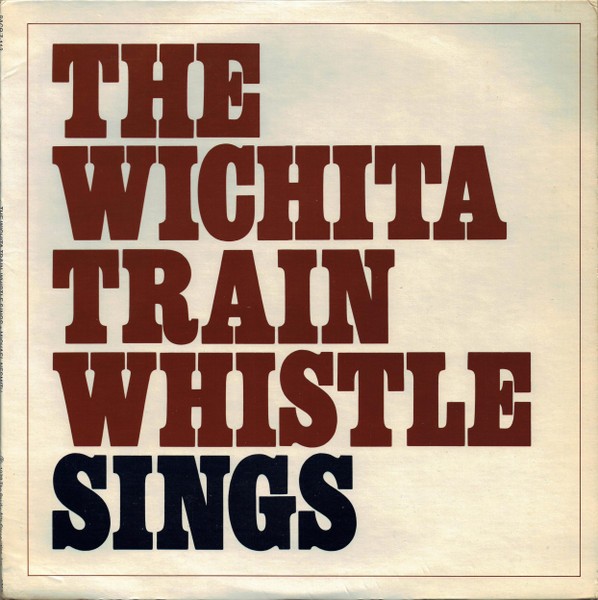 Nesmith, Michael : The Wichita Train Whistle Sings (LP)