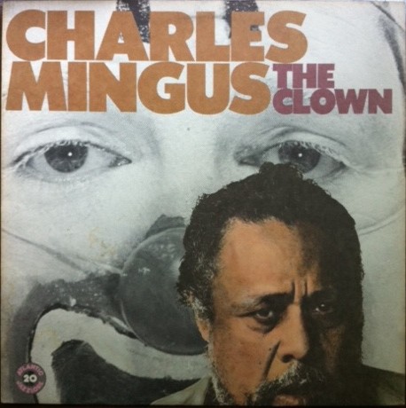Mingus, Charles : The Clown (LP)