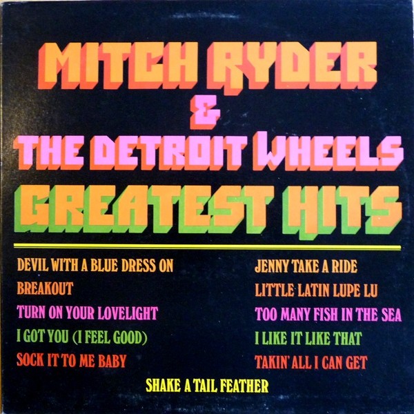 Mitch Ryder & The Detroit Wheels : Greatest Hits (LP)