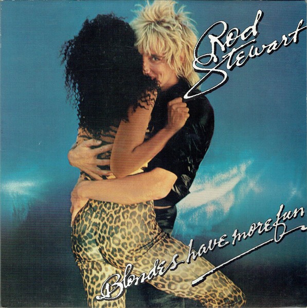 Stewart, Rod : Blondes Have More Fun (LP)