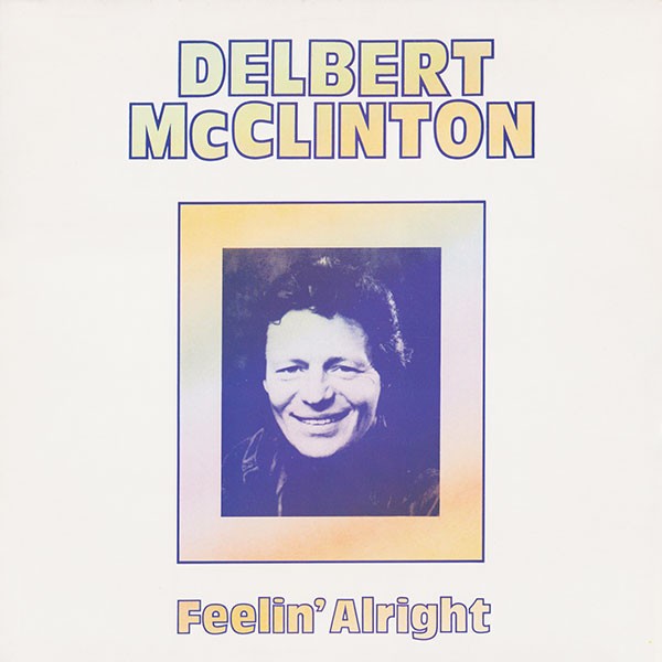 McClinton, Delbert : Feelin' Alright (LP)