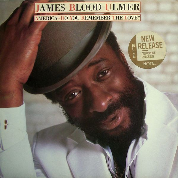 Ulmer, James Blood : America, Do You Remember The Love? (LP)