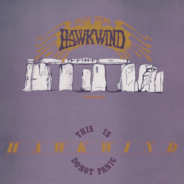 Hawkwind : Stonehenge / This Is Hawkwind, Do Not Panic (2-LP)