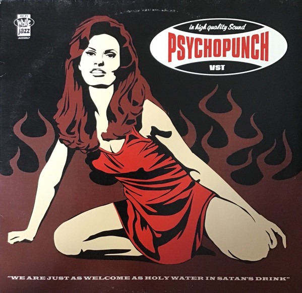Psychopunch : We Are Just As Welcome As Holy Water In Satan's Drink (LP)