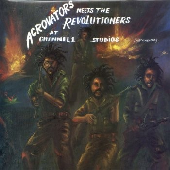 Agrovators Meets The Revolutioners : At Channel 1 Studios (Instrumental) (LP)