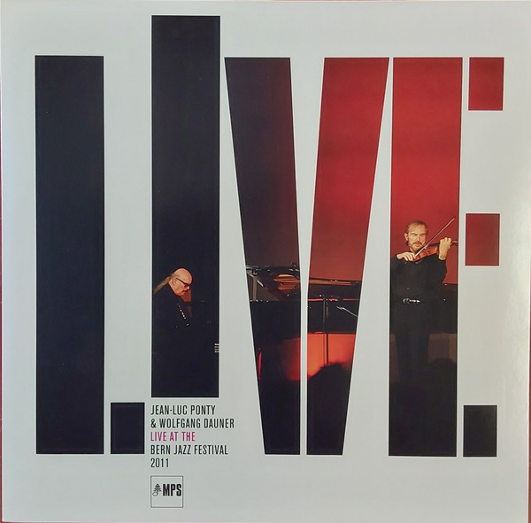 Ponty, Jean-Luc  & Dauner, Wolfgang : Live At The Bern Jazz Festival 2011 (LP)