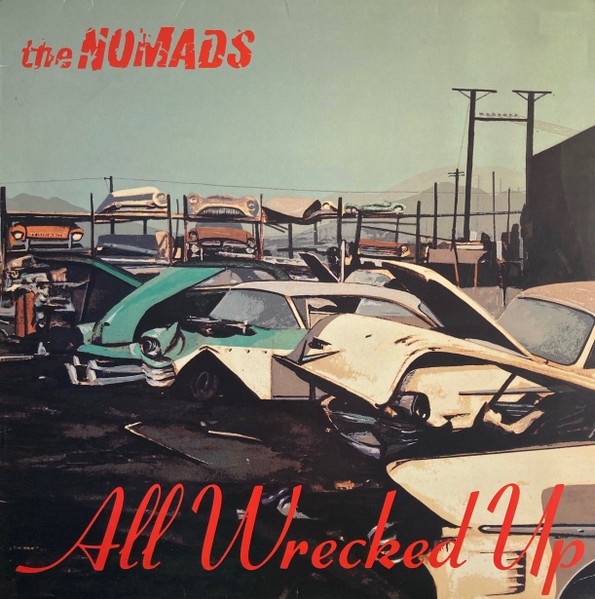 Nomads : All Wrecked Up (LP)