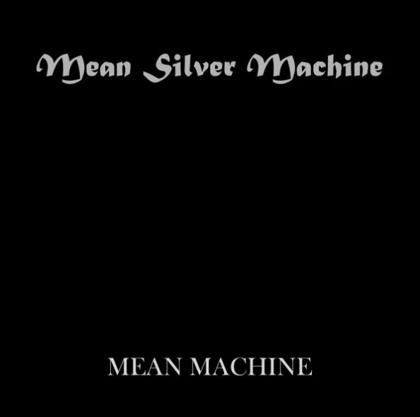Mean Silver Machine : Mean Machine (12")