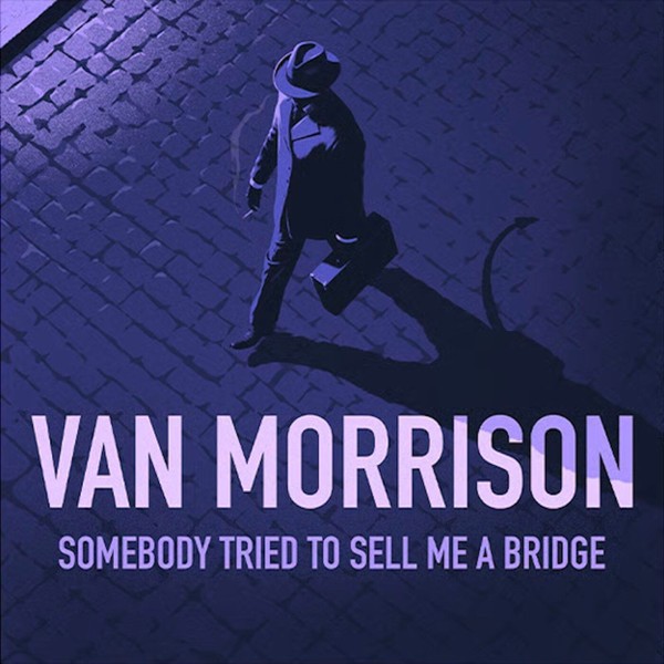 Morrison, Van : Somebody tried to sell me a bridge (CD)