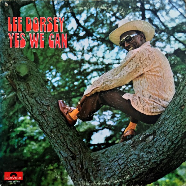 Dorsey, Lee : Yes We Can (LP)