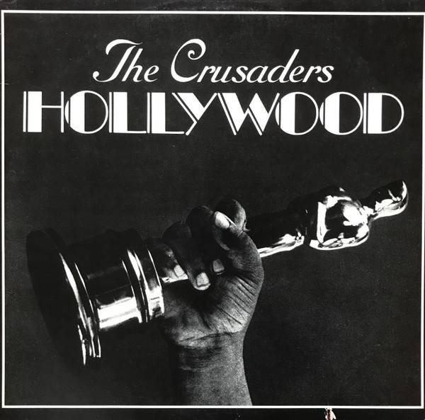 Crusaders : Hollywood (LP)