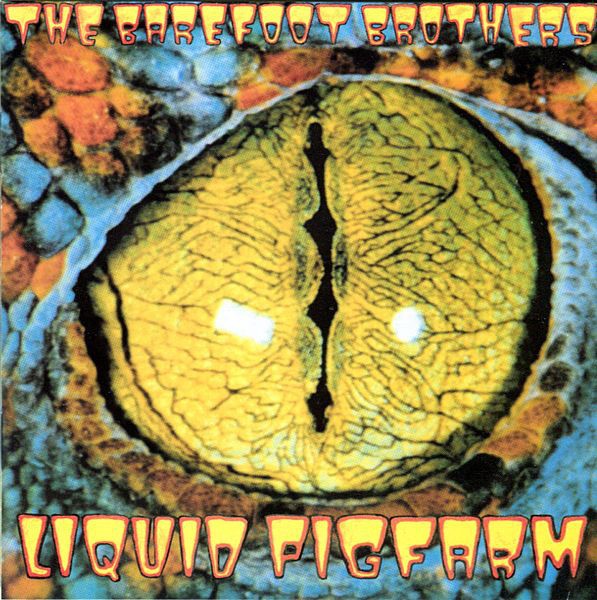 Barefoot Brothers : Liquid Pigfarm (LP)