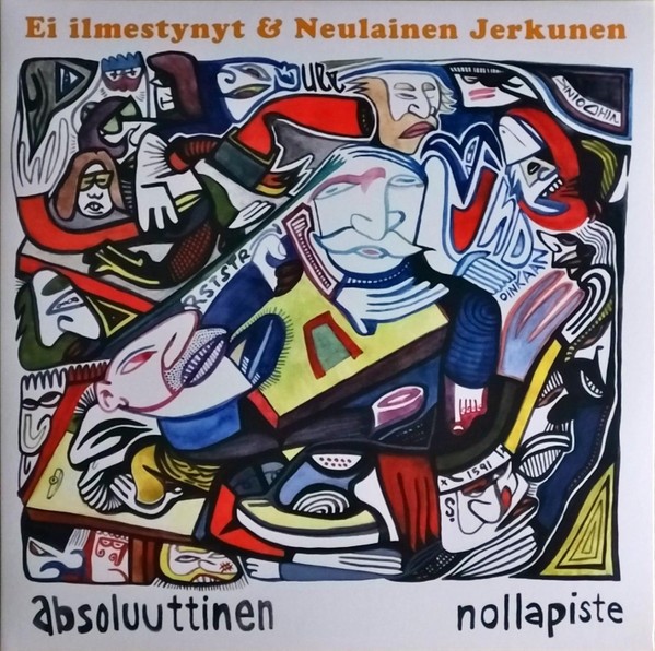 Absoluuttinen Nollapiste : Ei Ilmestynyt & Neulainen Jerkunen (2-LP)