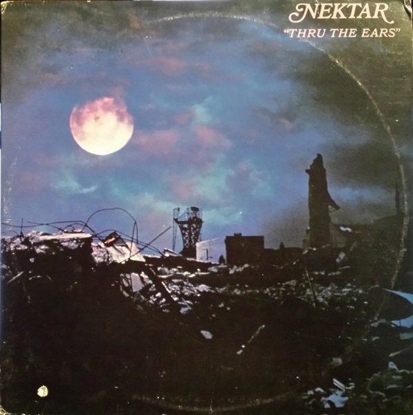 Nektar : Thru The Ears (LP)