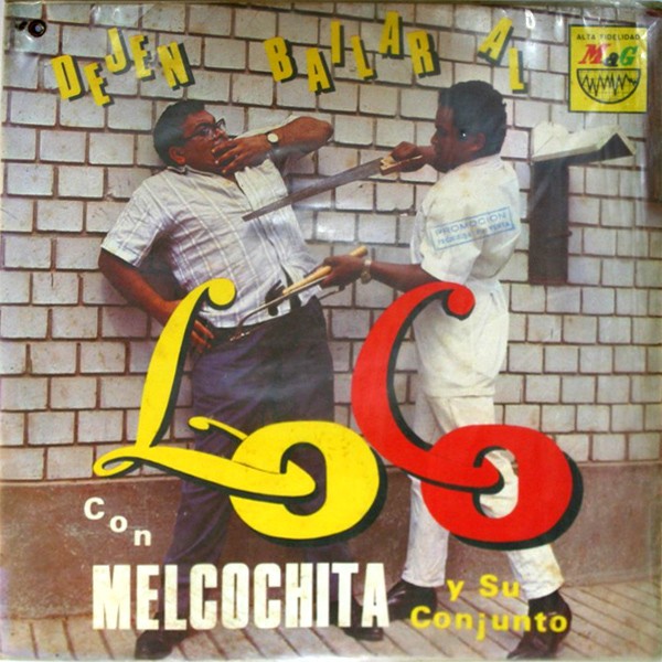 Melcochita Y Su Conjunto : Dejen Bailar Al Loco (LP)