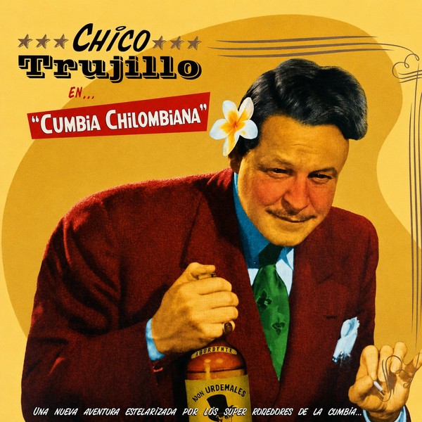 Trujillo, Chico : Cumbia Chilombiana (LP)
