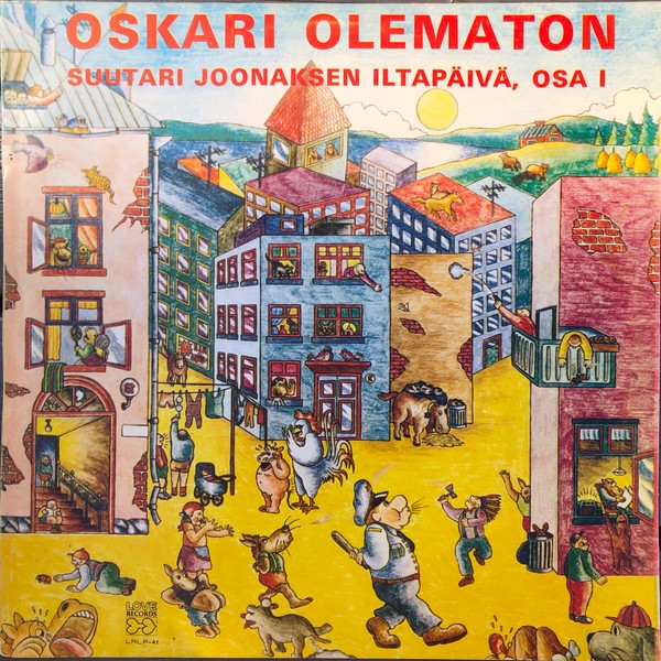 Jalkanen, Pekka : Oskari Olematon (Suutari Joonaksen Iltapäivä, Osa 1) (LP)